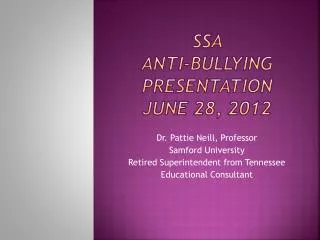SSA Anti-Bullying Presentation June 28, 2012