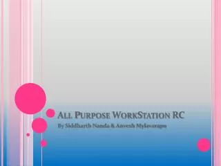 All Purpose WorkStation RC