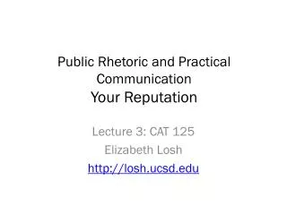 Public Rhetoric and Practical Communication Your Reputation