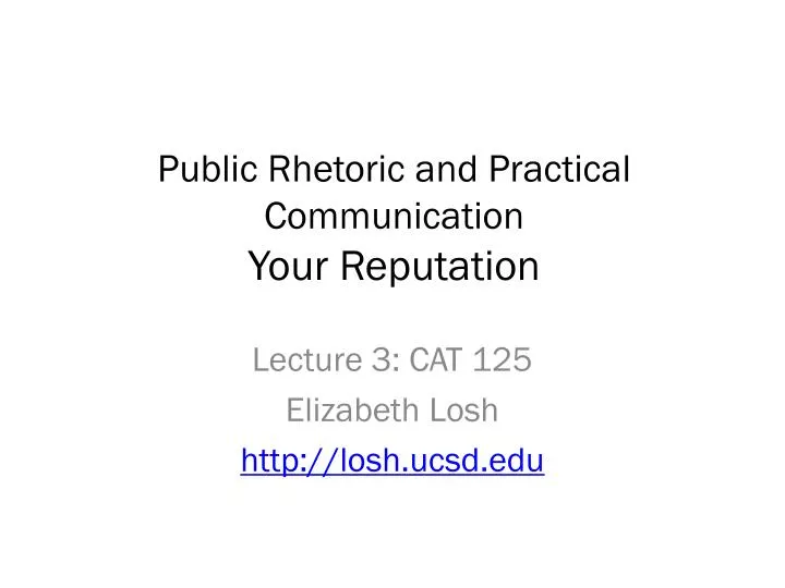 public rhetoric and practical communication your reputation