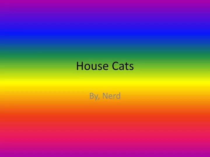 house cats
