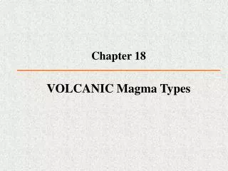 VOLCANIC Magma Types