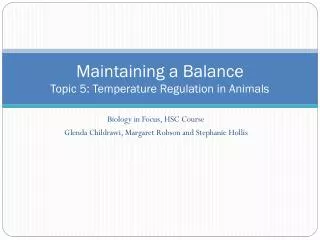 Maintaining a Balance Topic 5: Temperature Regulation in Animals