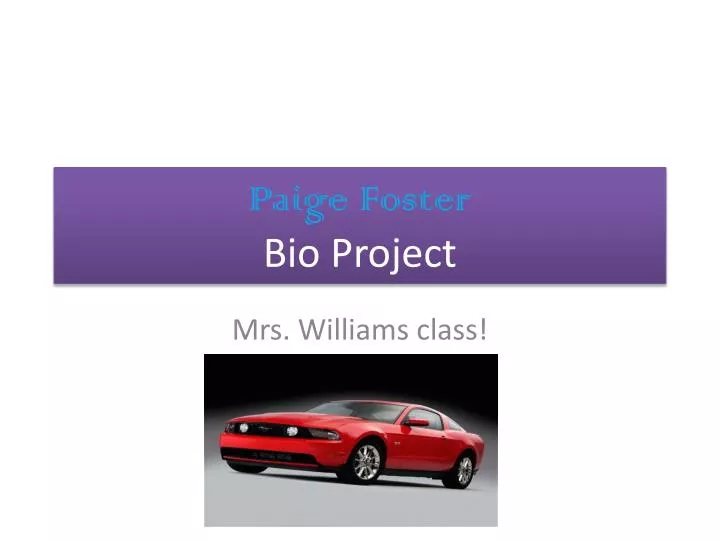 paige foster bio project