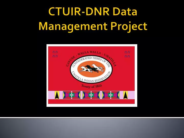 ctuir dnr data management project