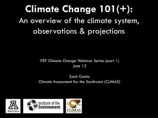 Climate Change 101(+): An overview of the climate system, observations &amp; projections
