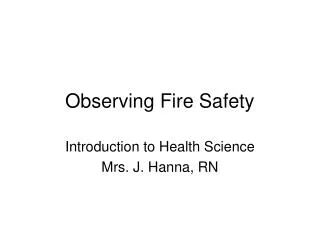 Observing Fire Safety