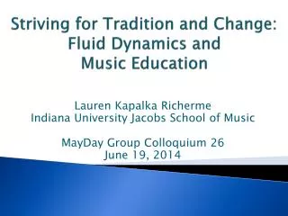 Striving for Tradition and Change: Fluid Dynamics and Music Education