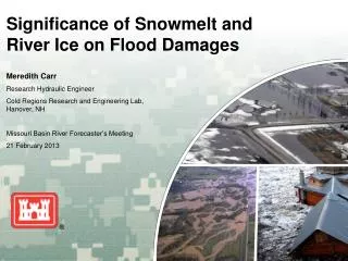 Significance of Snowmelt and River Ice on Flood Damages