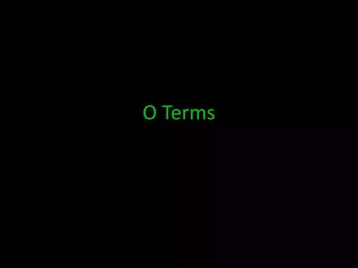 o terms