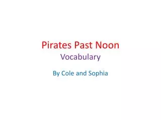 Pirates Past Noon Vocabulary