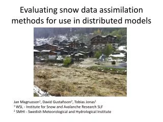 Evaluating snow data assimilation methods for use in distributed models