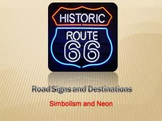 Road Signs and Destinations