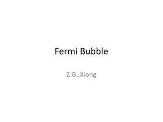 Fermi Bubble