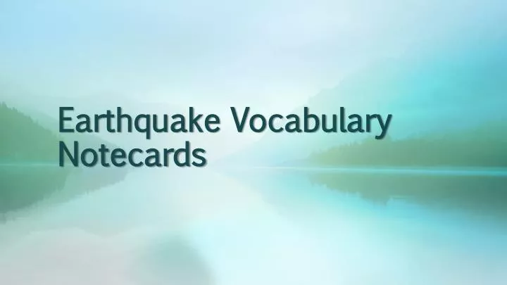 earthquake vocabulary notecards