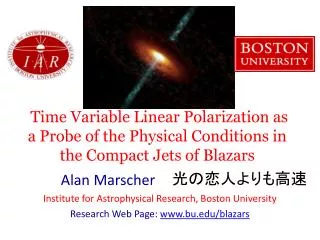 Alan Marscher Institute for Astrophysical Research, Boston University