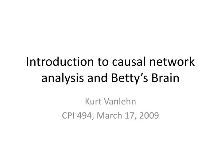introduction to causal network analysis and betty s brain