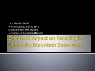 Effects of Aspect on Faceting in the Rocky Mountain Snowpack