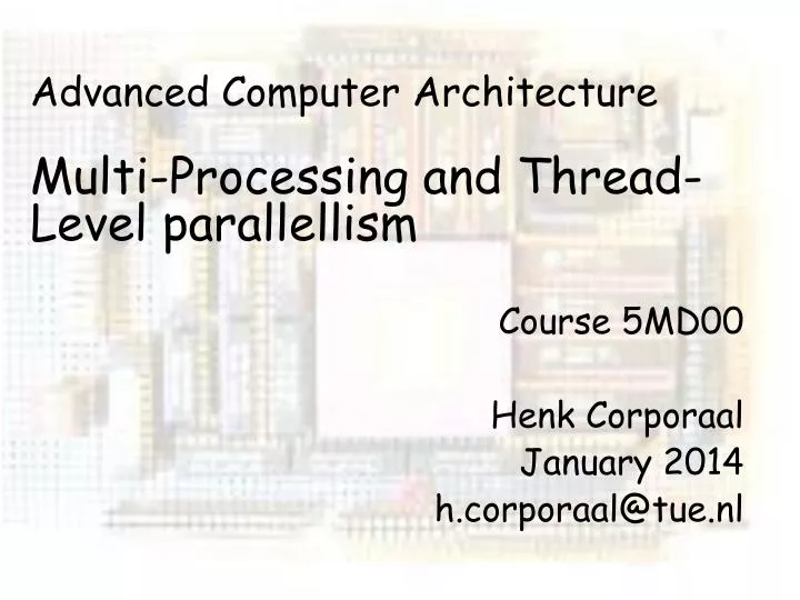 advanced computer architecture multi processing and thread level parallellism