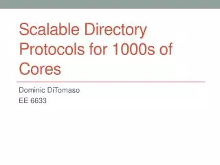 Scalable Directory Protocols for 1000s of Cores