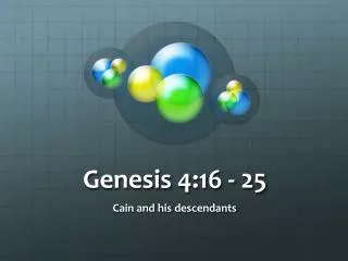 Genesis 4:16 - 25