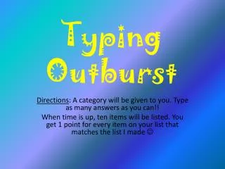 Typing Outburst
