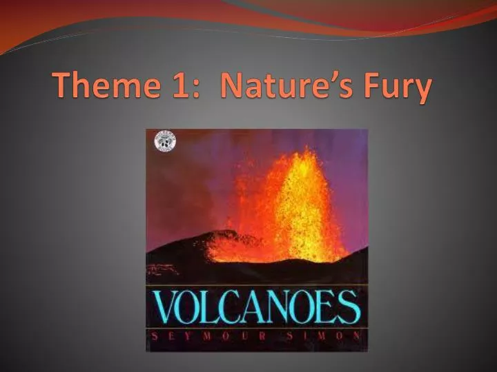 theme 1 nature s fury