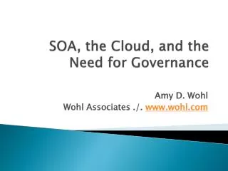 SOA, the Cloud, and the Need for Governance