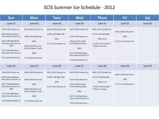 SCIS Summer Ice Schedule - 2012