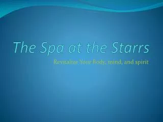 The Spa at the Starrs
