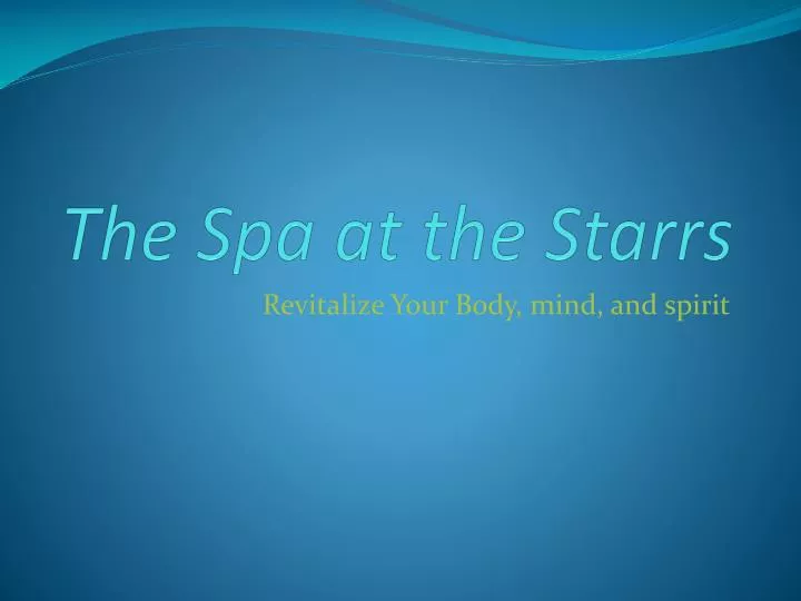 the spa at the starrs