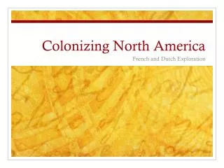 Colonizing North America