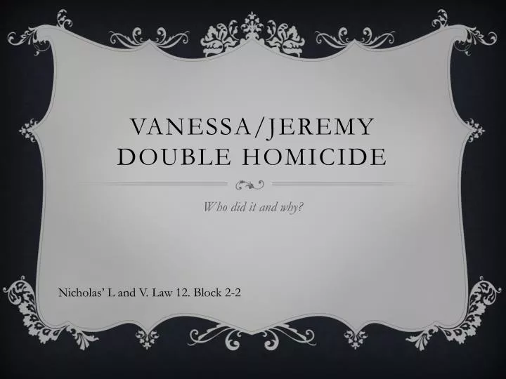 vanessa jeremy double homicide