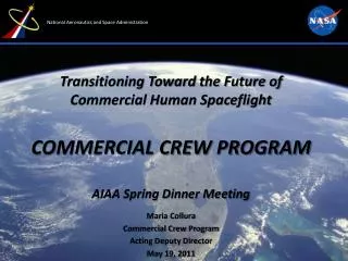 Maria Collura Commercial Crew Program Acting Deputy Director May 19, 2011