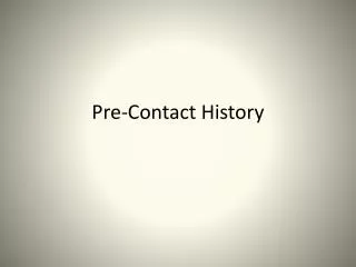 Pre-Contact History