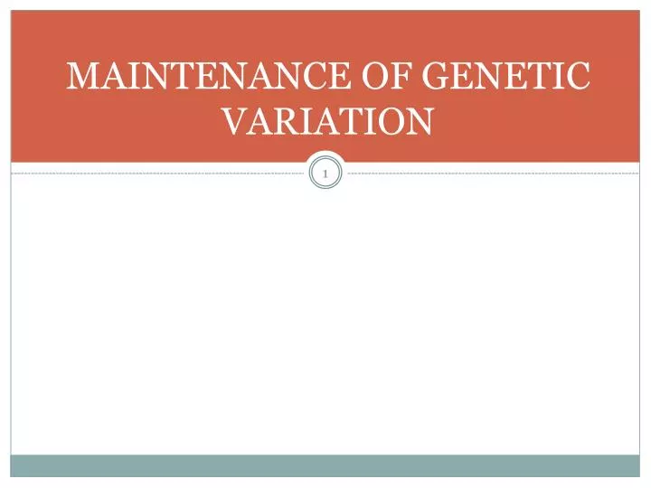 maintenance of genetic variation