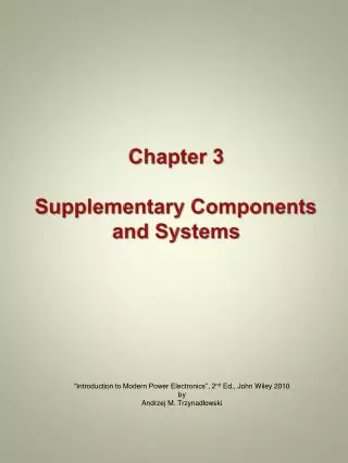 Chapter 3 Supplementary Components and Systems