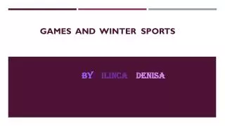 games and winter sports