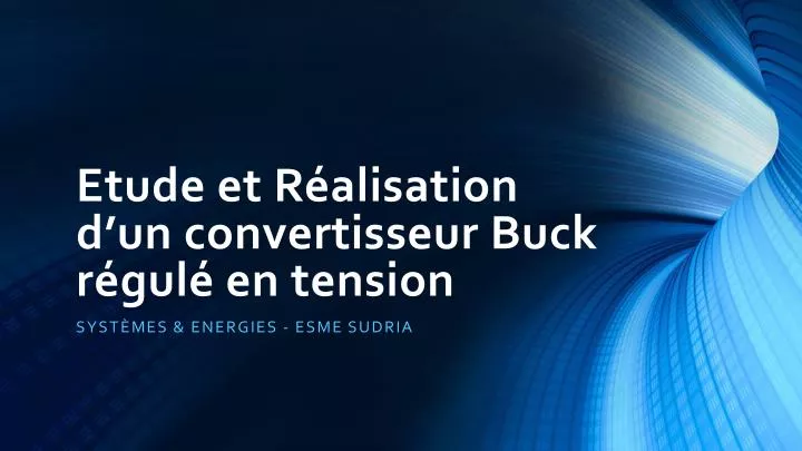 etude et r alisation d un convertisseur buck r gul en tension