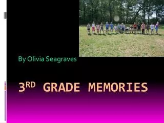 3 rd Grade Memories