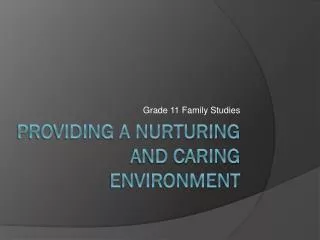 Providing a Nurturing and Caring Environment