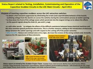 Reminder: -Purpose of inserting capacitive snubbers across the LHC extraction switches: