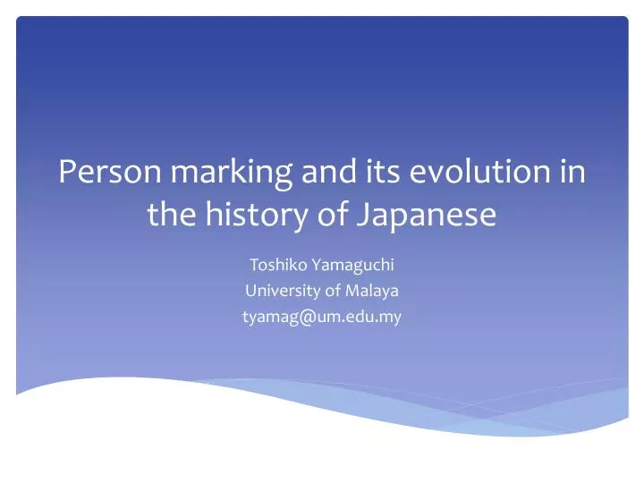 person marking and its evolution in the history of japanese