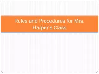 rules and procedures for mrs harper s class