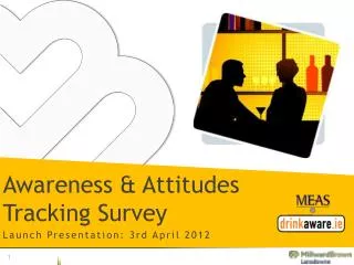 Awareness &amp; Attitudes Tracking Survey