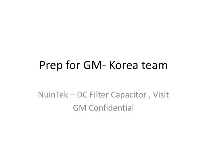 prep for gm korea team