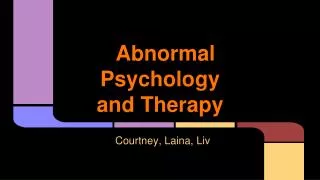 Abnormal Psychology and Therapy