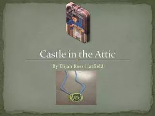 Castle in the Attic