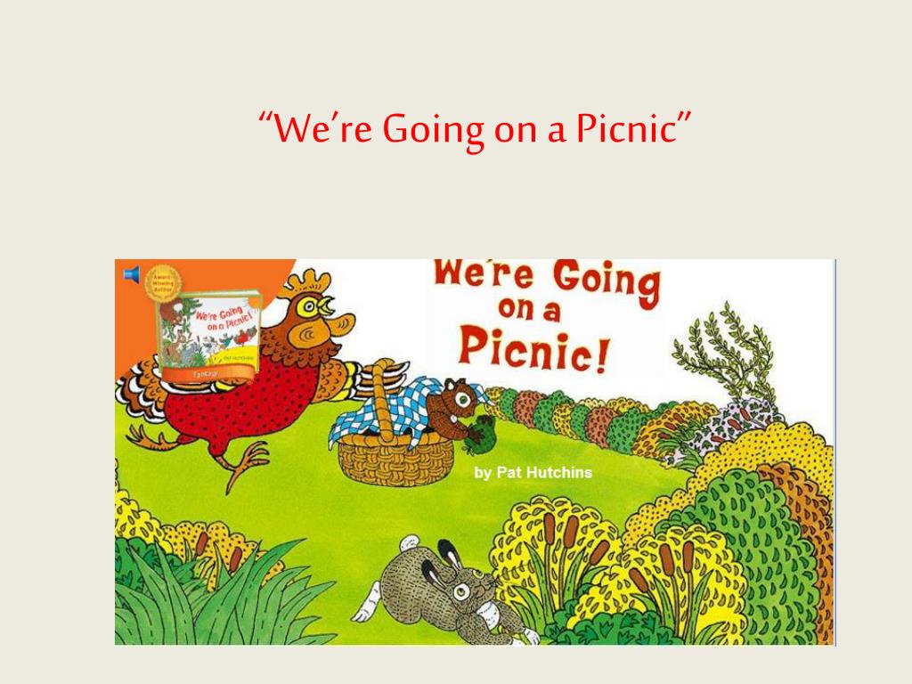 PPT - “We’re Going on a Picnic” PowerPoint Presentation, free download ...