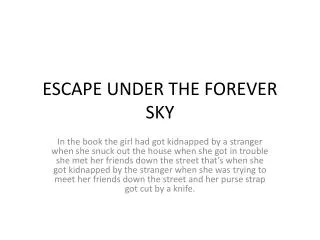 ESCAPE UNDER THE FOREVER SKY